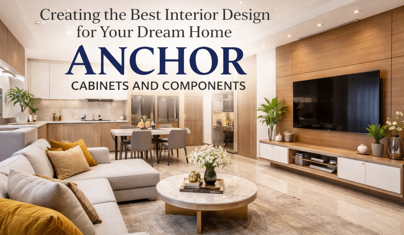 Best Interior Design for Your Dream Home